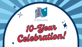 SF Pathways to Citizenship 10-Year Celebration event banner image