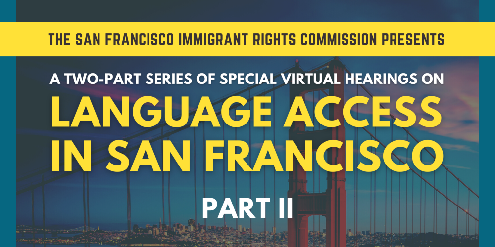 Immigrant Rights Commission special hearing on language access in San Francisco part 2