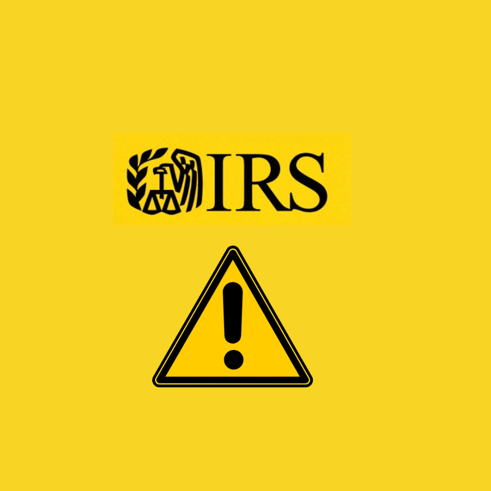 yellow background with caution sign and text reading IRS
